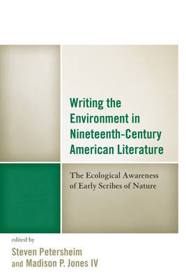 Writing the Environment in Nineteenth-Century American Literature - 
