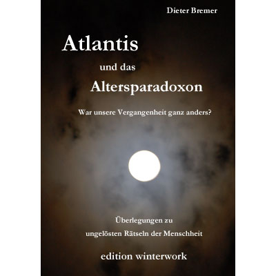 Atlantis und das Altersparadoxon - Dieter Bremer