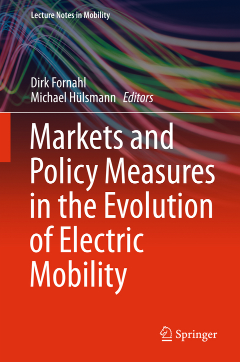 Markets and Policy Measures in the Evolution of Electric Mobility - 