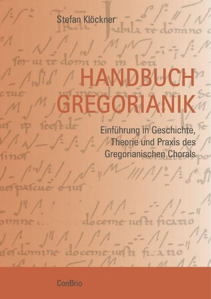 Handbuch Gregorianik - Stefan Klöckner