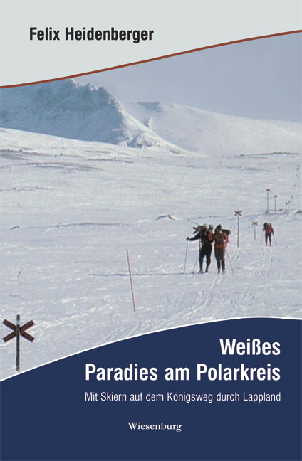 Weißes Paradies am Polarkreis - Felix Heidenberger