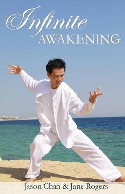 Infinite Awakening - Jason Chan, Jane Rogers