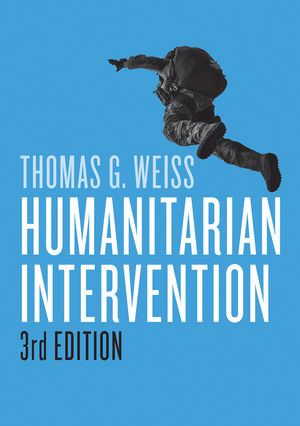 Humanitarian Intervention - Thomas G. Weiss