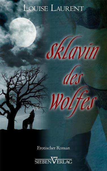 Sklavin des Wolfes - Louise Laurent