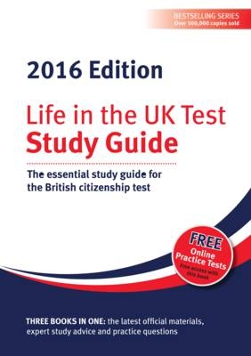 Life in the UK Test: Study Guide 2016 - 