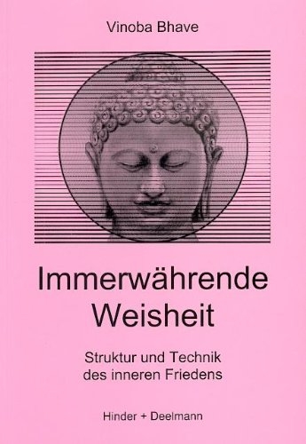 Immerwährende Weisheit - Vinoba Bhave