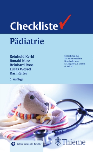 Checkliste Pädiatrie - Reinhold Kerbl; Lucas M. Wessel; Ronald Kurz; Reinhard Roos …