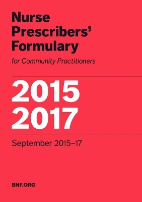 Nurse Prescribers' Formulary 2015-2017 -  Nurse Prescribers' Advisory Group