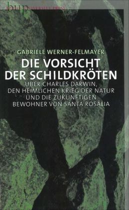 Die Vorsicht der Schildkröten - Gabriele Werner-Felmayer