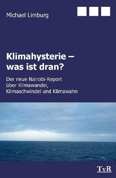 Klimahysterie - was ist dran? - Michael Limburg