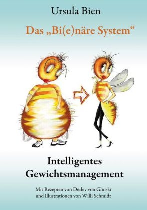 Das Bi(e)näre System - Ursula Bien, Detlev von Glinski