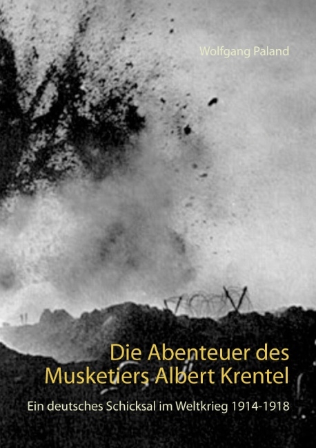Die Abenteuer des Musketiers Albert Krentel - Wolfgang Paland