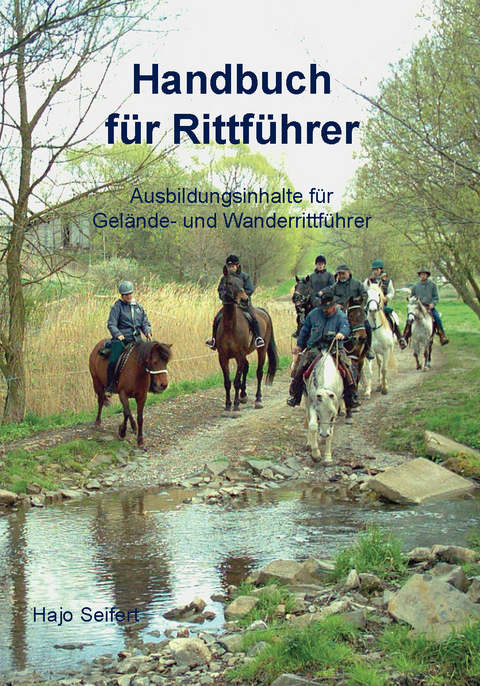 Handbuch für Rittführer - Hajo Seifert