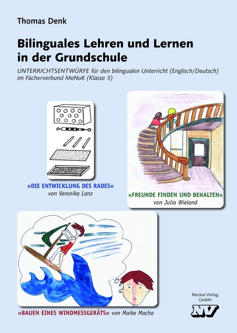 Bilinguales Lehren und Lernen in der Grundschule - 