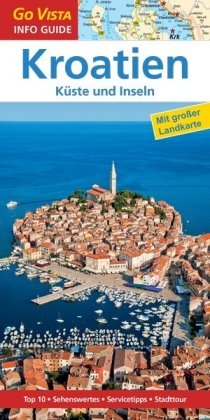 GO VISTA: Reiseführer Kroatien - Lore Marr-Bieger