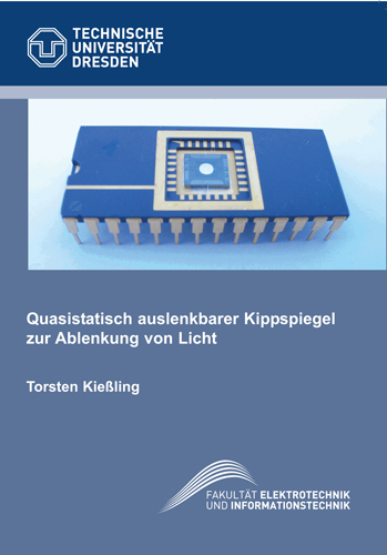 Quasistatisch auslenkbarer Kippspiegel zur Ablenkung von Licht - Torsten Kießling