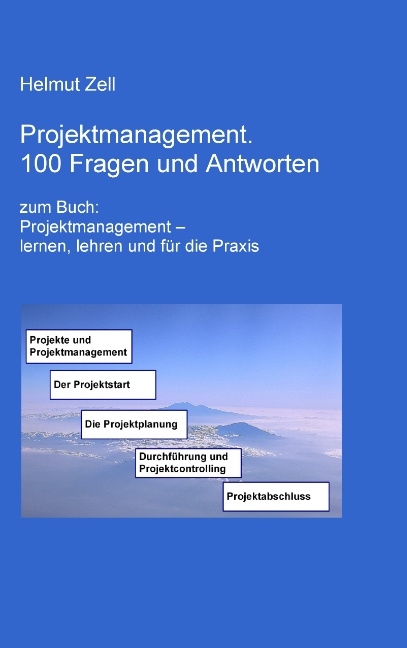 Projektmanagement - Helmut Zell