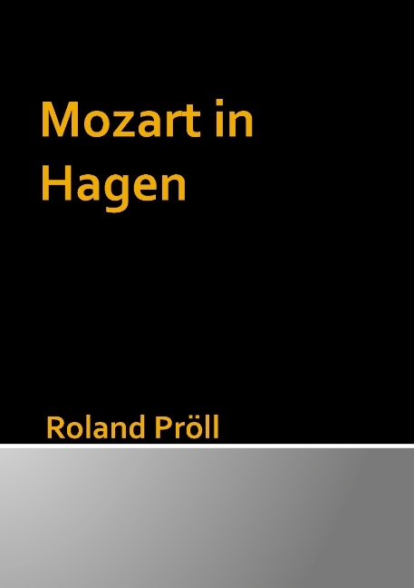 Mozart in Hagen - Roland Pröll