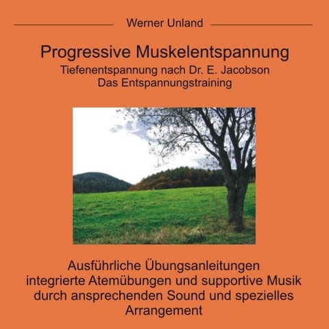 Progressive Muskelentspannung - Werner Unland
