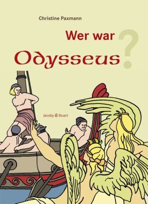 Wer war Odysseus? - Christine Paxmann