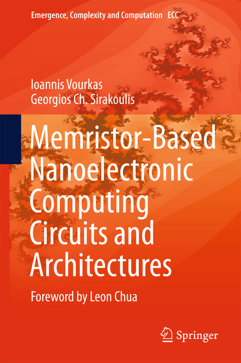 Memristor-Based Nanoelectronic Computing Circuits and Architectures - Ioannis Vourkas, Georgios Ch. Sirakoulis