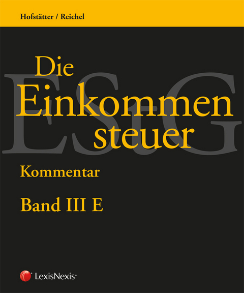 Die Einkommensteuer (EStG 1988) Band III - Kommentar - Susanne Büsser, Florian Brugger, Alexander Cserny, Tina Ehrke-Rabel, Karl-Werner Fellner, Stefan Haslinger, Ferdinand Kleemann, Johann Mühlehner, Thomas Leitner, Philipp Loser, Stefan Papst, Michael Petritz, Christoph Plott, Christoph Puchner, Philipp Peter Rümmele, Franz Philipp Sutter, Peter Unger, Christoph Urtz, Markus Vaishor