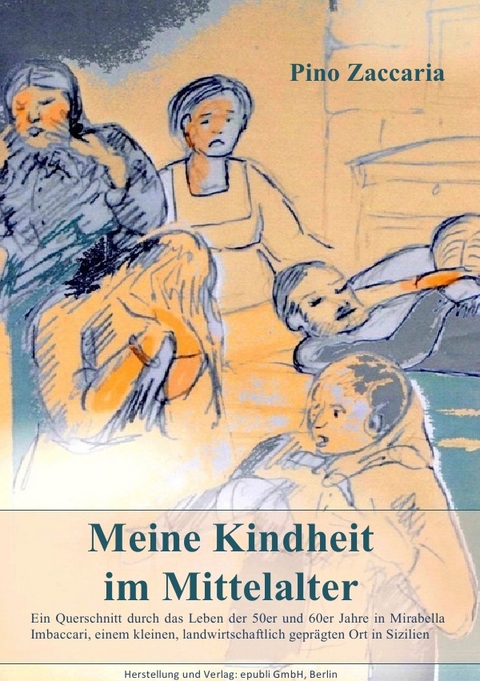 Meine Kindheit im Mittelalter - Pino Zaccaria