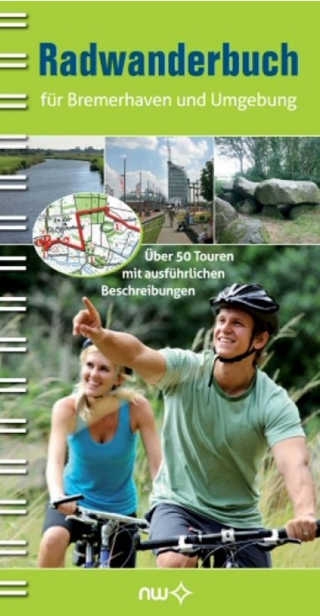Radwanderbuch für Bremerhaven und Umgebung - ausgewählte Touren für die ganze Familie - Klaus Hertling