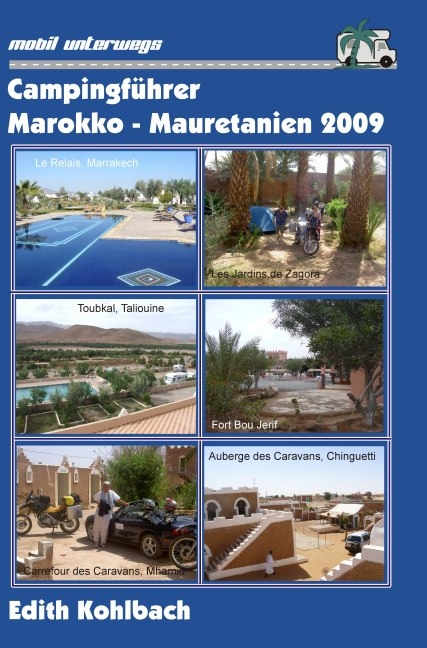 Campingführer Marokko - Mauretanien 2009 - Edith Kohlbach