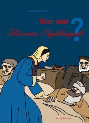 Wer war Florence Nightingale? - Werner Färber