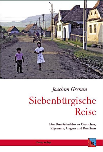 Siebenbürgische Reise - Joachim Gremm