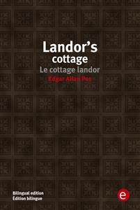 Landor's cottage/Le cottage landor - Edgar Allan Poe