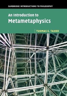 An Introduction to Metametaphysics - Tuomas E. Tahko