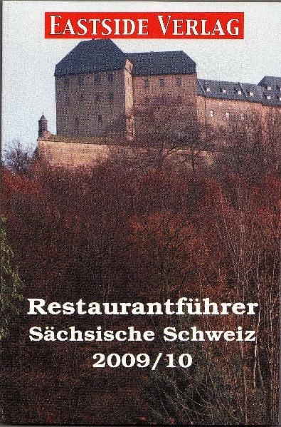 Restaurantführer Sächsische Schweiz 2009/10 - Christian Teider