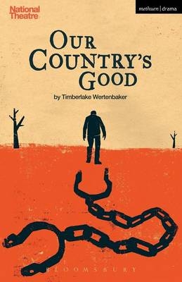 Our Country's Good - Timberlake Wertenbaker