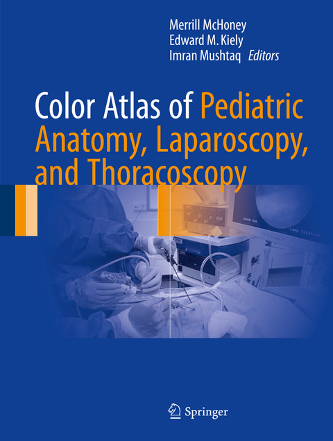 Color Atlas of Pediatric Anatomy, Laparoscopy, and Thoracoscopy - 