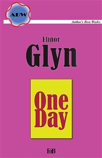 One Day - Elinor Glyn