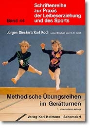 Methodische Übungsreihen im Gerätturnen - Jürgen Dieckert, Karl Koch
