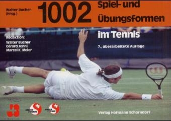 1002 Spiel- und Übungsformen im Tennis