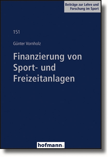 Finanzierung von Sport- und Freizeitanlagen - Günter Vornholz