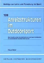 Anreizstrukturen im Outdoorsport - Klaus Beier