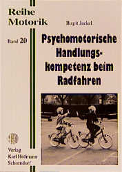 Psychomotorische Handlungskompetenz beim Radfahren - Birgit Jackel