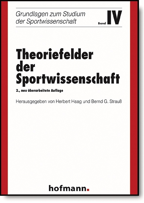 Theoriefelder der Sportwissenschaft - Herbert Haag, Bernd G Strauss