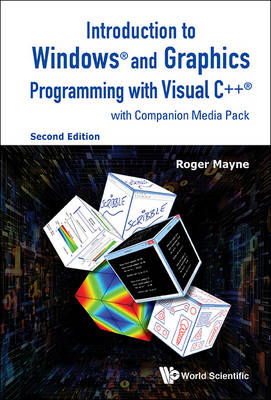 Introduction To Windows And Graphics Programming With Visual C++ (With Companion Media Pack) - Roger W Mayne