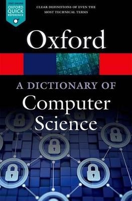 A Dictionary of Computer Science - 