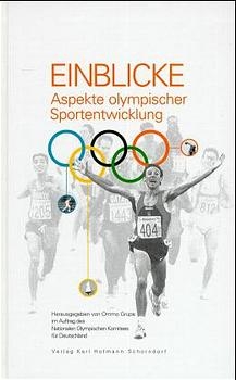 Einblicke - Aspekte olympischer Entwicklung - 