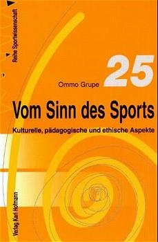 Vom Sinn des Sports - Ommo Grupe