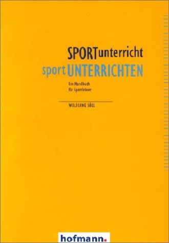 SPORTunterricht - sportUNTERRICHTEN - Wolfgang Söll