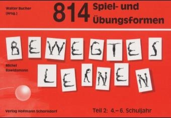 814 Spiel- und Übungsformen Bewegtes Lernen - Michel Bawidamann