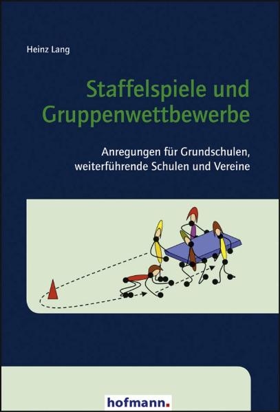 Staffelspiele und Gruppenwettbewerbe - Heinz Lang